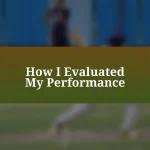 How I Evaluated My Performance