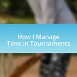 How I Manage Time in Tournaments