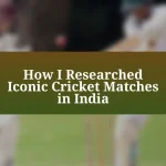 How I Researched Iconic Cricket Matches in India