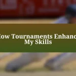 How Tournaments Enhance My Skills