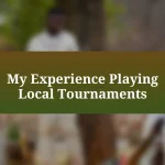 My Experience Playing Local Tournaments