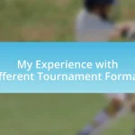 My Experience with Different Tournament Formats