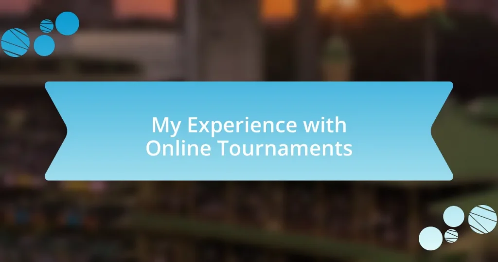 My Experience with Online Tournaments