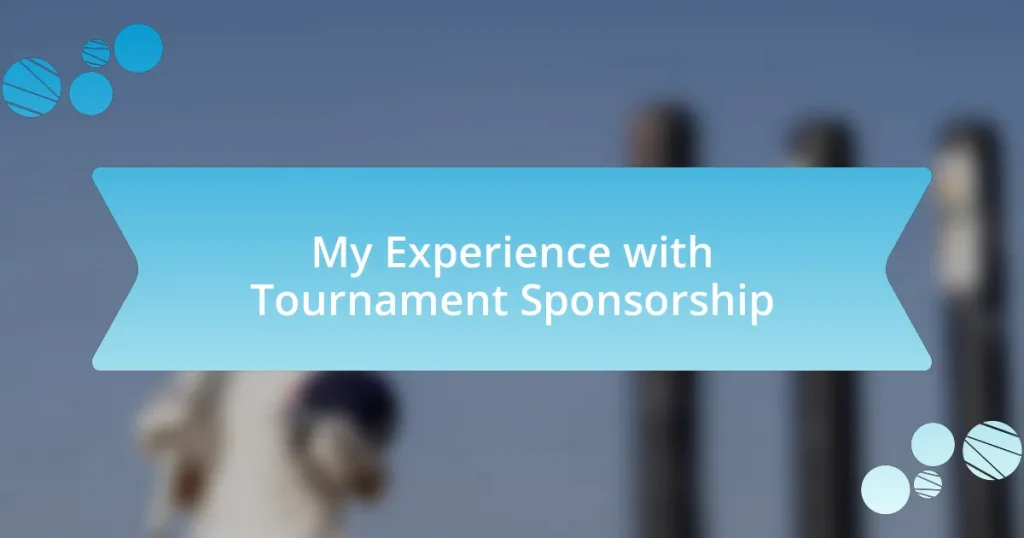 My Experience with Tournament Sponsorship