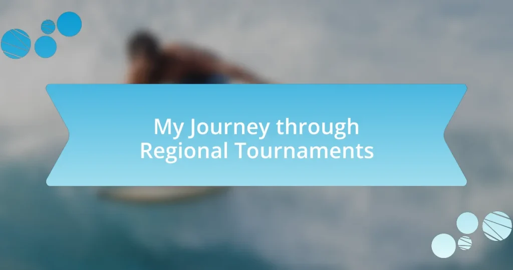 My Journey through Regional Tournaments