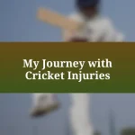 My Journey with Cricket Injuries