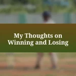 My Thoughts on Winning and Losing