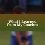 What I Learned from My Coaches