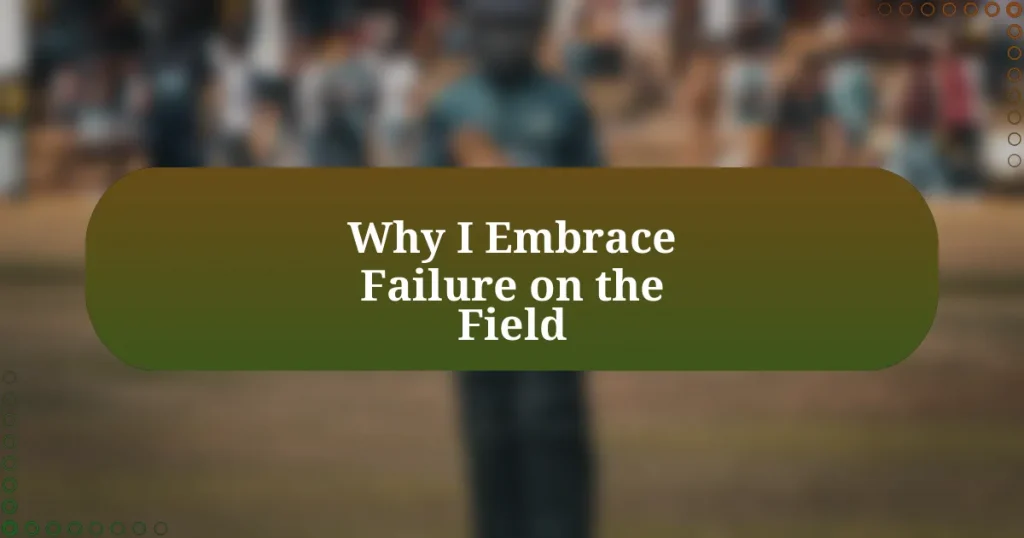 Why I Embrace Failure on the Field