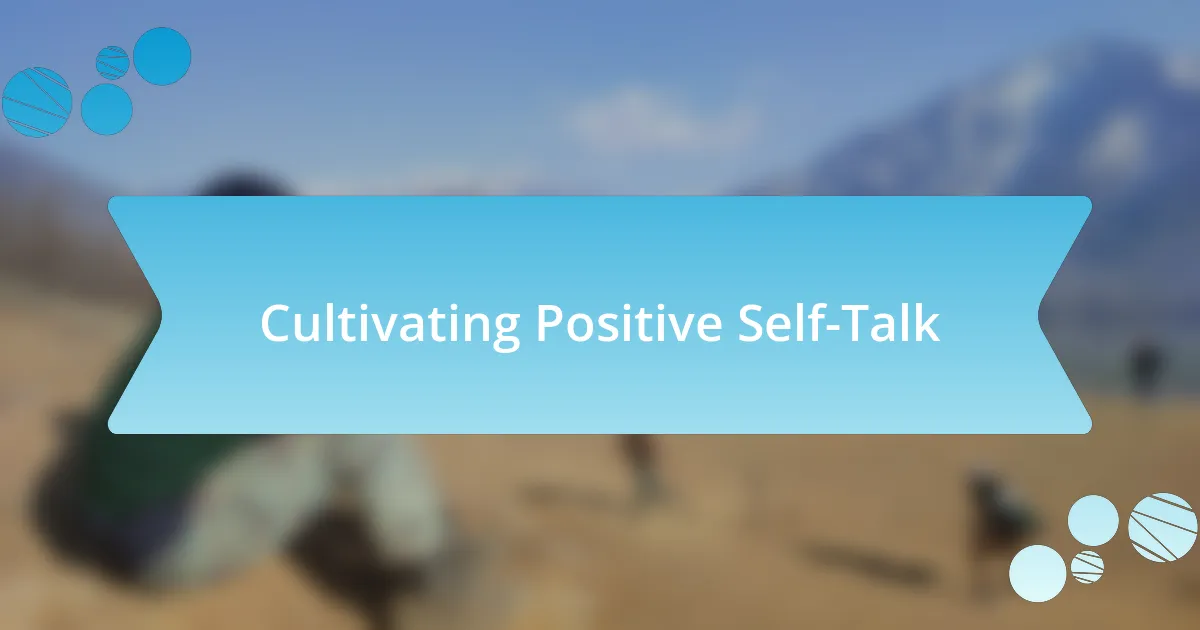 Cultivating Positive Self-Talk