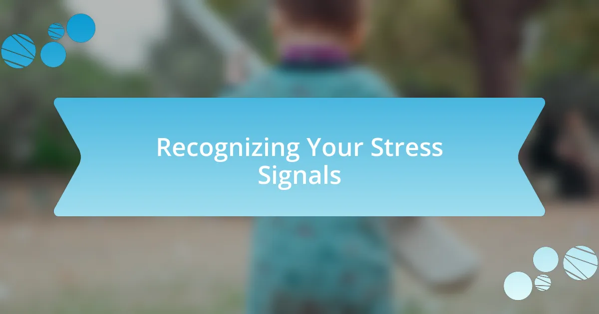 Recognizing Your Stress Signals