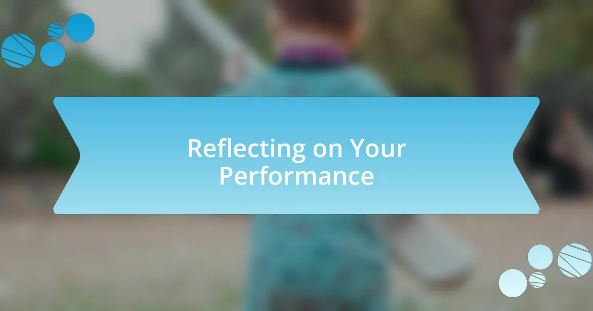 Reflecting on Your Performance