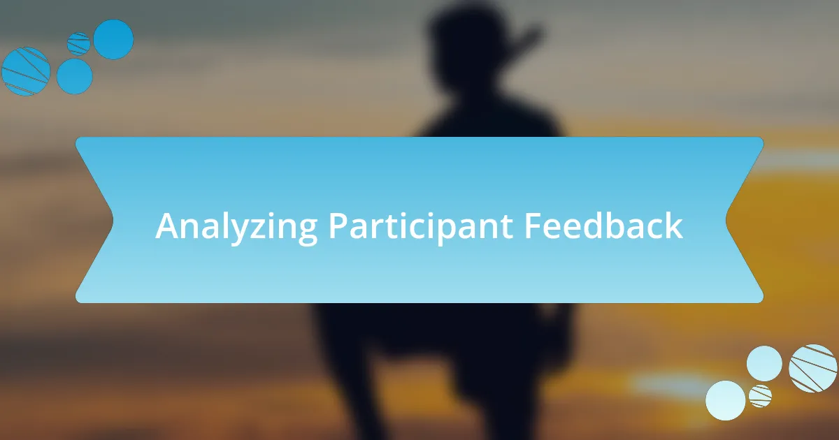 Analyzing Participant Feedback