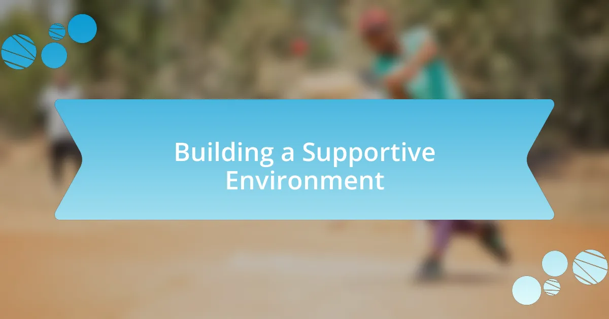 Building a Supportive Environment