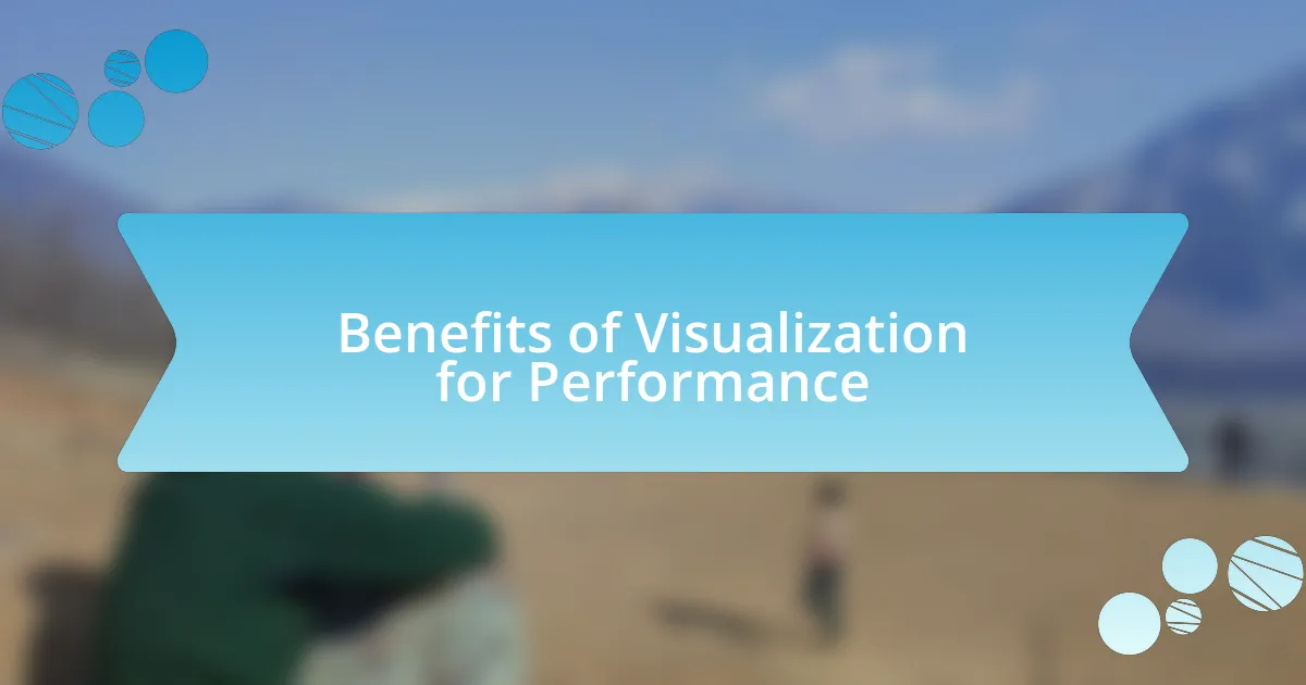 Benefits of Visualization for Performance