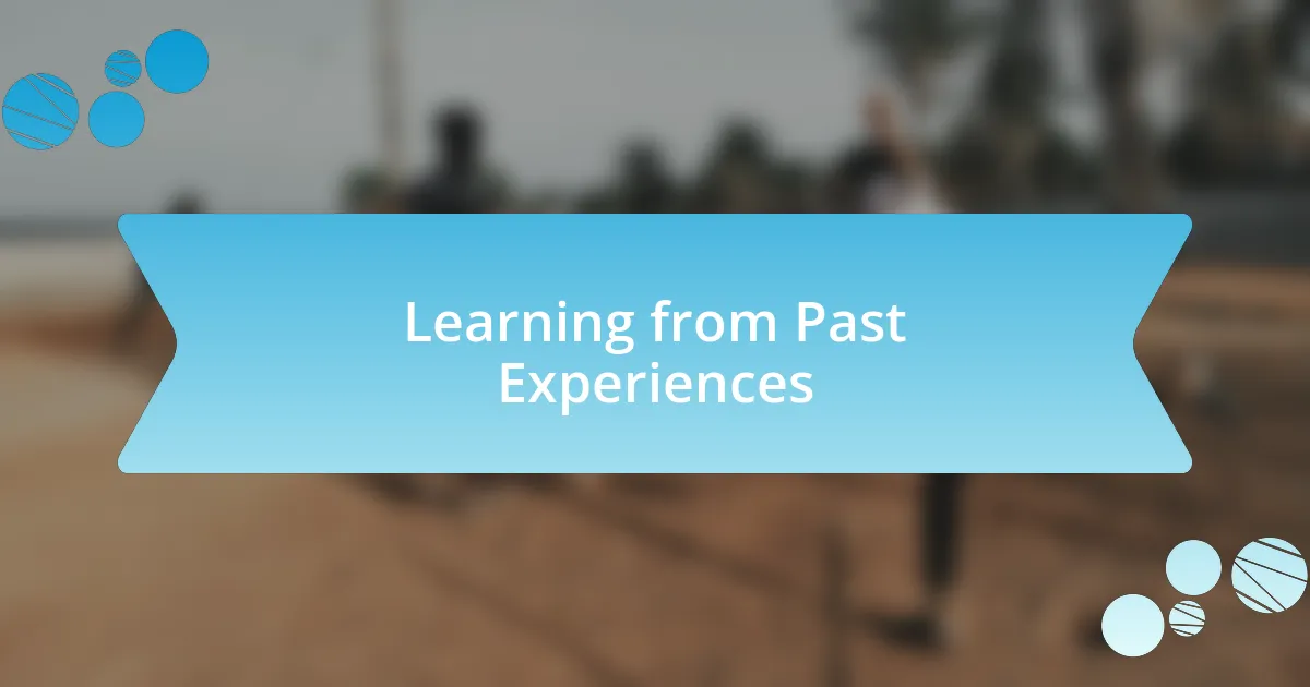 Learning from Past Experiences