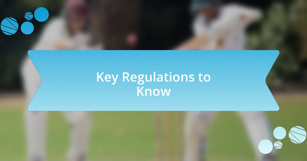 Key Regulations to Know