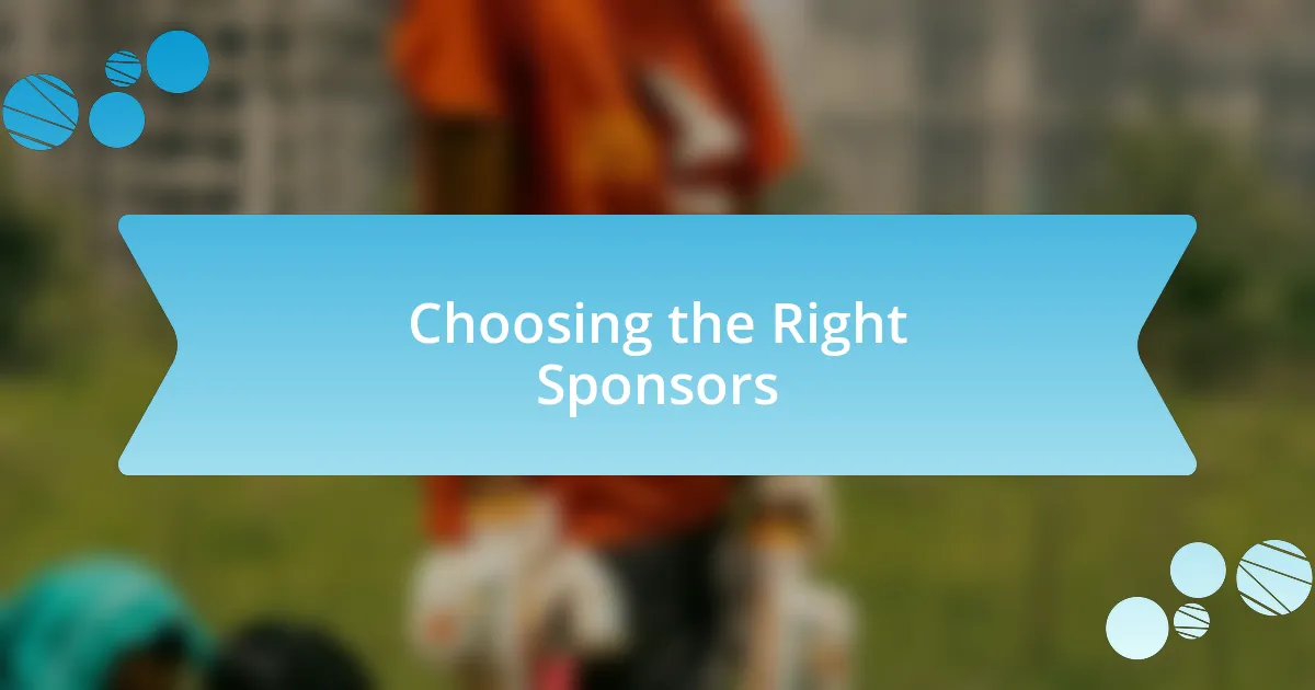 Choosing the Right Sponsors