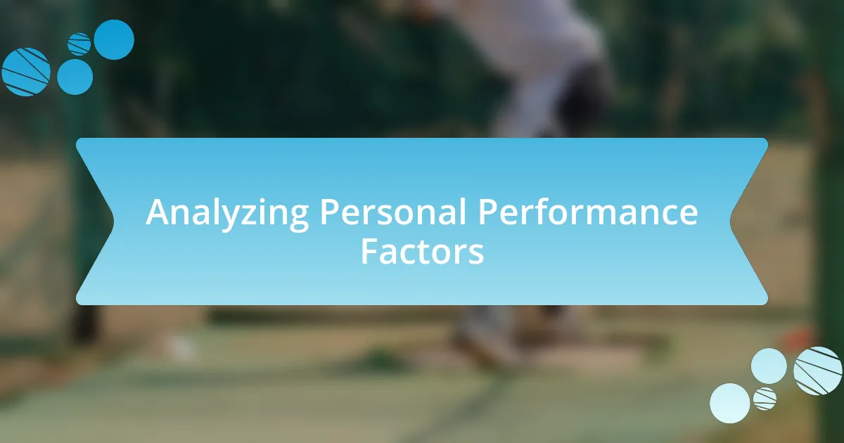 Analyzing Personal Performance Factors