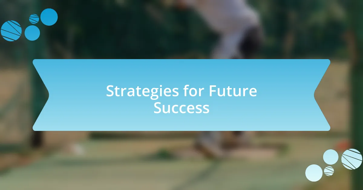 Strategies for Future Success