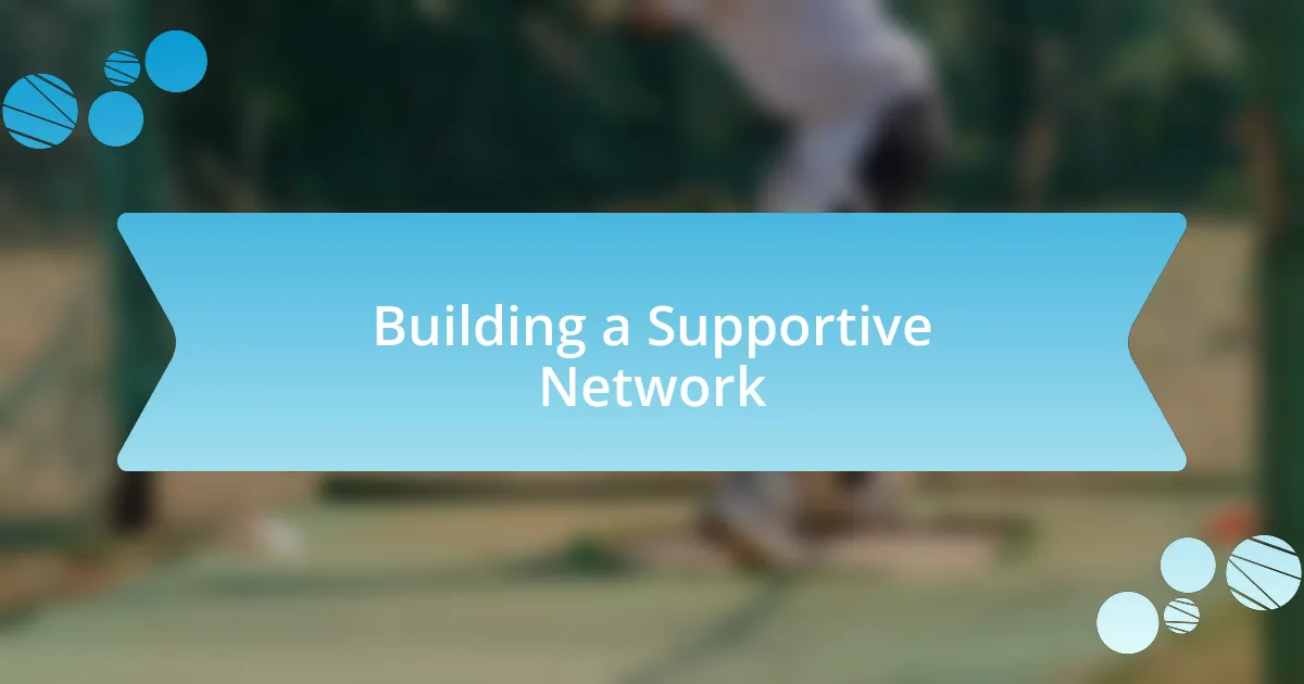 Building a Supportive Network