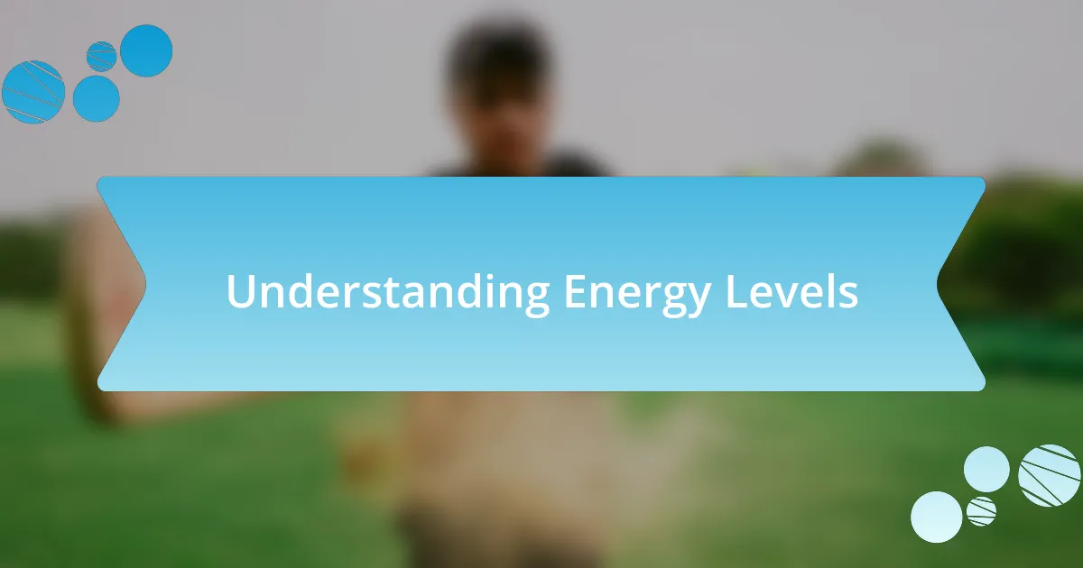 Understanding Energy Levels