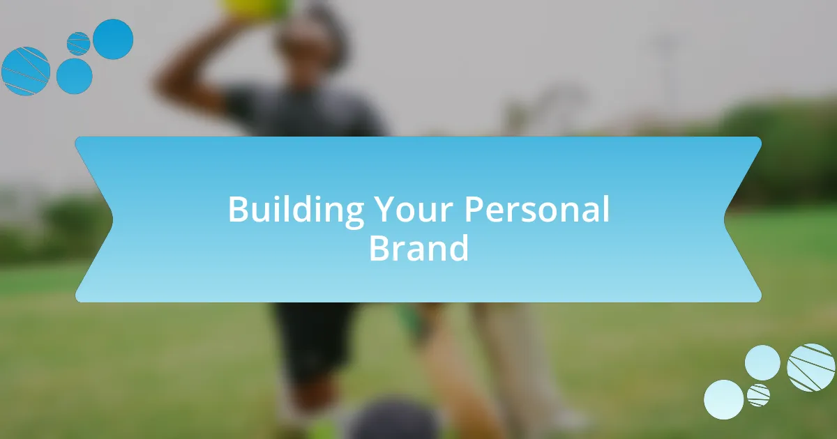 Building Your Personal Brand