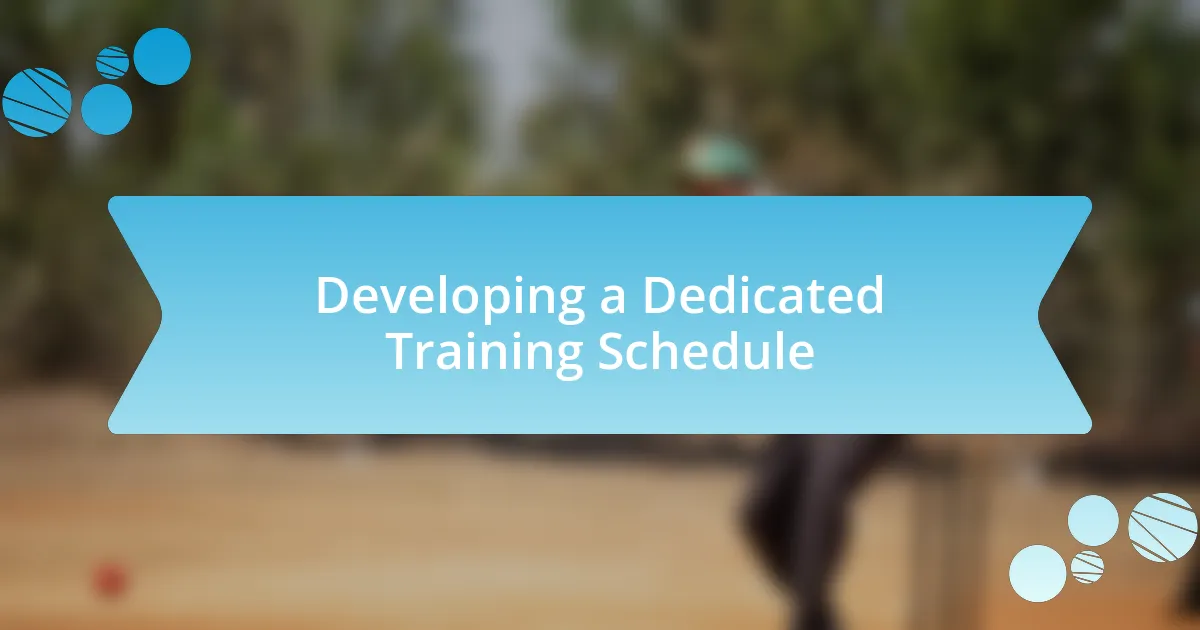 Developing a Dedicated Training Schedule