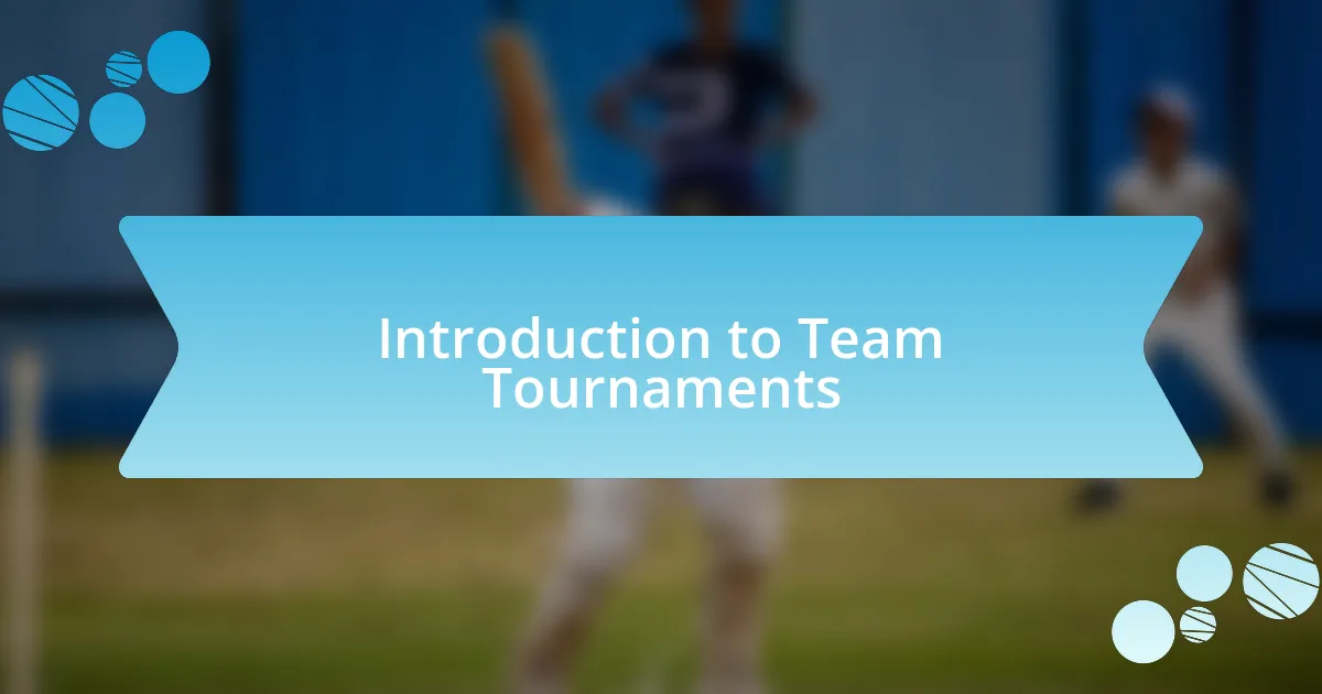 Introduction to Team Tournaments