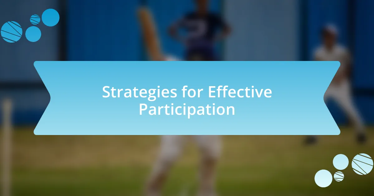 Strategies for Effective Participation