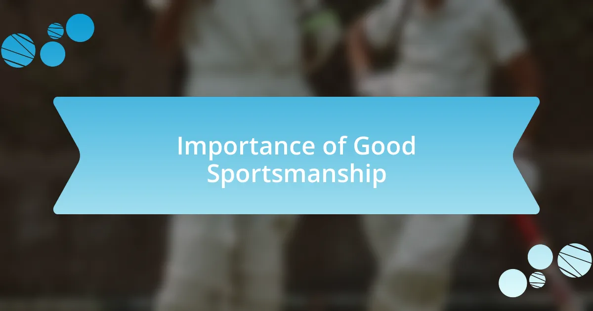 Importance of Good Sportsmanship