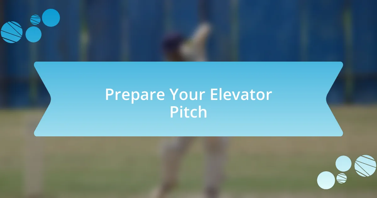 Prepare Your Elevator Pitch